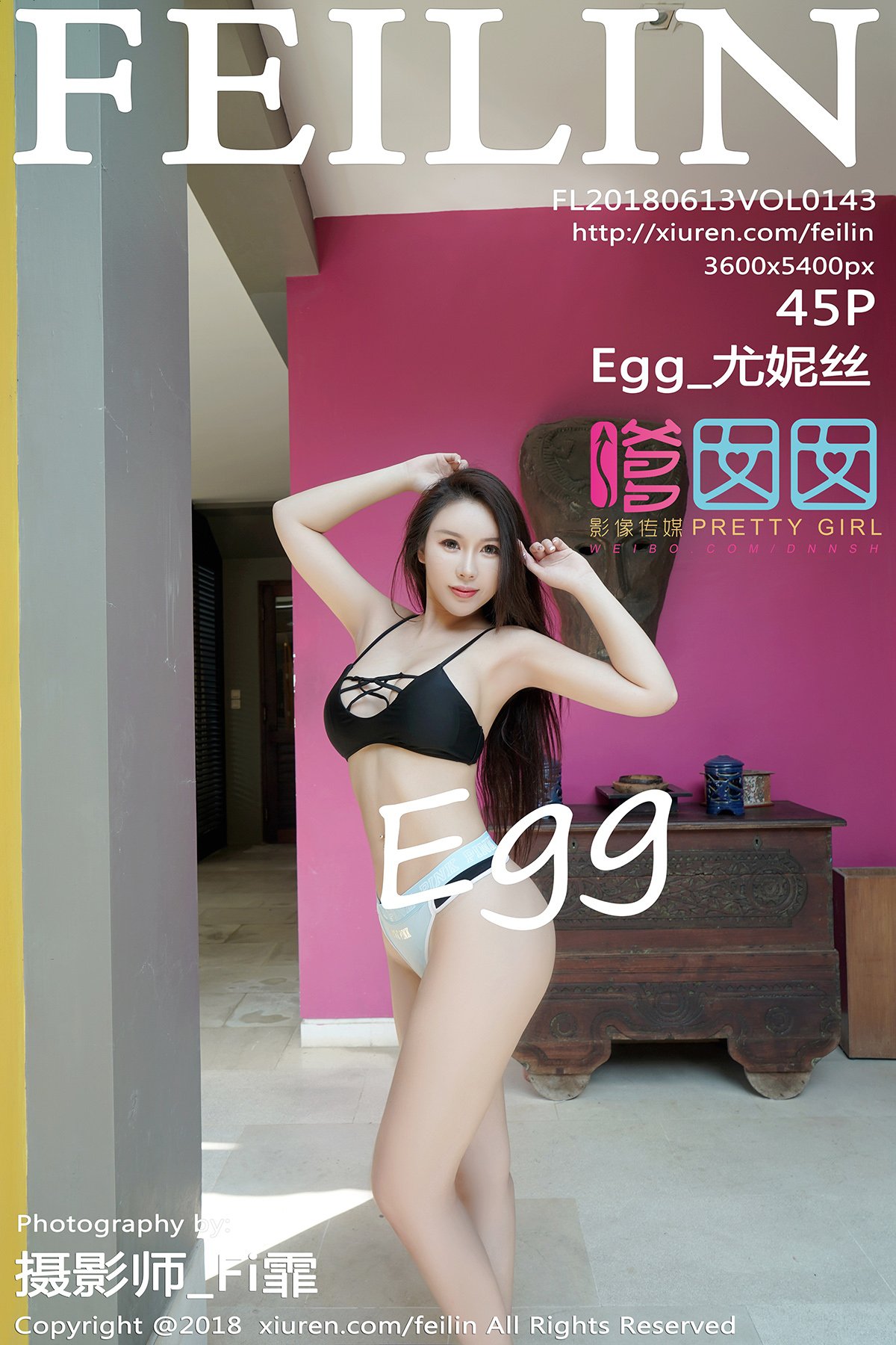 [FEILIN嗲囡囡] 2018.06.13 VOL.143 Egg_尤妮丝 [45P-205MB]