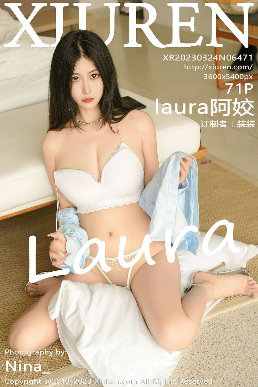 [XIUREN秀人网] 2023.03.24 NO.6471 laura阿姣 [71P-630MB]