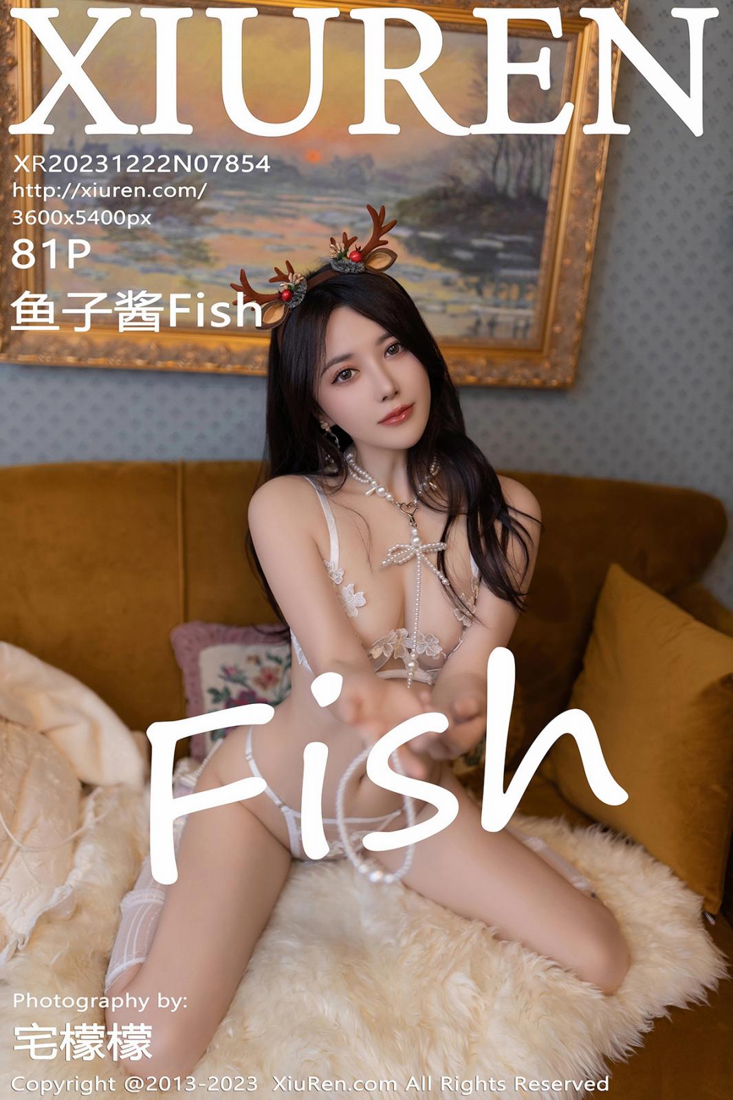 [XIUREN秀人网] 2023.12.22 NO.7854 鱼子酱Fish [81P-701MB]